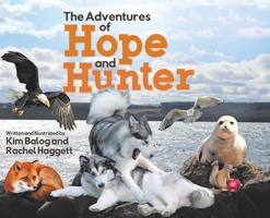 The Adventures of Hope and Hunter 0228857953 Book Cover