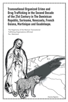 Transnational Organized Crime and Drug Trafficking in the Second Decade of the 21st Century in the Dominican Republic, Suriname, Venezuela, French Gui 9769678732 Book Cover
