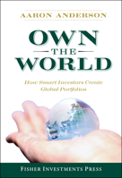 Own the World: How Smart Investors Create Global Portfolios 0470285389 Book Cover