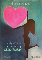 Und plötzlich warst du nah 3347273427 Book Cover