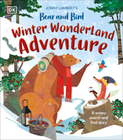 Jonny Lambert's Bear and Bird Winter Wonderland Adventure: A Snowy Search and Find Story (The Bear and the Bird) 0593843533 Book Cover
