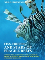 Fins, Friends, and Stars of Fragile Reefs 969929440X Book Cover