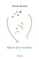 Album d'un bonheur (French Edition) 2414213817 Book Cover
