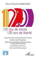 120 ans de laïcité 120 ans de liberté (French Edition) 2336545586 Book Cover