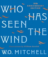 Who Has Seen the Wind: 75th Anniversary Illustrated Edition 199060112X Book Cover