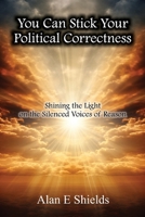 You Can Stick Your Political Correctness B0CKJ6J7YV Book Cover