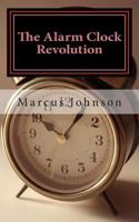 The Alarm Clock Revolution 1495268462 Book Cover