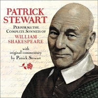 Patrick Stewart Performs the Complete Sonnets of William Shakespeare: With Original Commentary by Patrick Stewart 1668108461 Book Cover