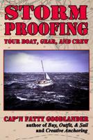 Storm Proofing your Boat, Gear, and Crew: Surviving a large storm aboard a small boat on a big ocean 1533352720 Book Cover