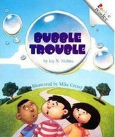 Bubble Trouble (Rookie Readers) 0516264737 Book Cover