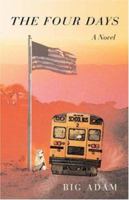 The Four Days 0595419410 Book Cover