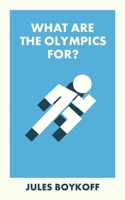 What Are the Olympics For? 1529230284 Book Cover