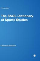 The SAGE Dictionary of Sports Studies 1412907357 Book Cover