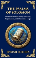 The Psalms of Solomon: Sacred Songs of Faith and Hope 1804216674 Book Cover