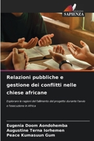 Relazioni pubbliche e gestione dei conflitti nelle chiese africane (Italian Edition) 6204371320 Book Cover
