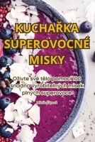 KuchaRka Superovocné Misky (Czech Edition) 183578478X Book Cover