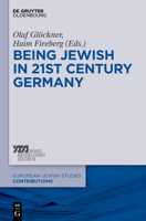 Being Jewish in 21st-Century Germany 3110607662 Book Cover