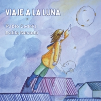 Viaje a la Luna (Spanish Edition) B0F2NCLZWX Book Cover