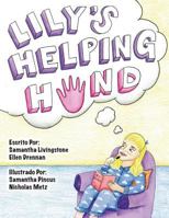 Lily's Helping Hand - Spanish 1537359592 Book Cover