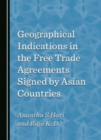 Geographical Indications in the Free Trade Agreements Signed by Asian Countries 1036405737 Book Cover