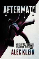 Aftermath: When It Felt Like Life Was Over But Wasn't 164293335X Book Cover