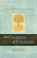 The Promise of Jonadab: Building a Christian Family Legacy in a Time of Cultural Decline 1649601492 Book Cover
