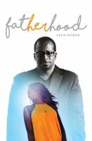 Fatherhood 1478748486 Book Cover
