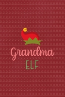 Grandma elf: All Purpose 6x9 Blank Lined Notebook Journal Way Better Than A Card Trendy Unique Gift Red Elf 1695900650 Book Cover