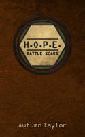 H.O.P.E. Battle Scars 1500640352 Book Cover