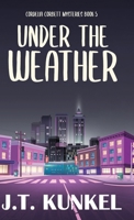 Under the Weather (Cordelia Corbett Mysteries) 4824154758 Book Cover