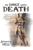 My Dance With Death 1727132874 Book Cover