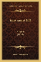 Saint Anne's Hill: A Poem (1833) 1241101035 Book Cover