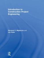 Introduction to Construction Project Engineering 1138736554 Book Cover