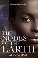 The Nodes of The Earth Vol.3: Apocalypsis B0DYYNJXMY Book Cover