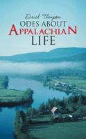 Odes about Appalachian Life 1466996943 Book Cover
