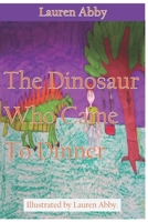 The Dinosaur Who Came To Dinner B097B5P3H2 Book Cover