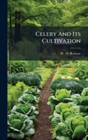 Celery And Its Cultivation 1024698882 Book Cover