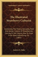 The Illustrated Strawberry Culturist 374467844X Book Cover