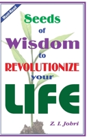 Seeds of Wisdom to Revolutionize your Life B0CCZV72K6 Book Cover