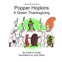 Popper Hopkins: A Green Thanksgiving B0H8YG5WZR Book Cover