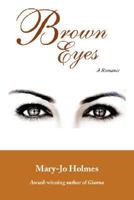 Brown Eyes 0595477003 Book Cover