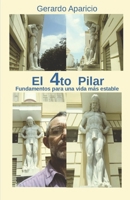 El 4to Pilar: Fundamentos para una vida más estable B08PPKPFVH Book Cover