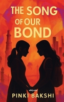 The Song of Our Bond 9371827645 Book Cover