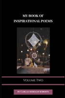 My Book Of Inspirational Poems: (Vol 2) 1081913177 Book Cover
