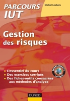 Gestion des risques - L'essentiel du cours, fiches outils et exercices corrigés: L'essentiel du cours, fiches outils et exercices corrigés 2100576089 Book Cover