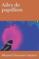 Ailes  de papillion (French Edition) B087SCJ55X Book Cover