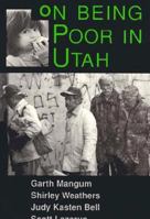 On Being Poor in Utah 0874805546 Book Cover