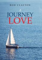 A Journey of Love 1532020384 Book Cover