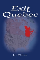 Exit Quebec B08KQY9M7G Book Cover