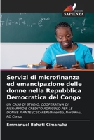Servizi di microfinanza ed emancipazione delle donne nella Repubblica Democratica del Congo 6204164481 Book Cover